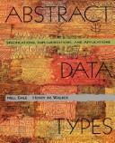 Cover of: Abstract data types: specifications, implementations and applications