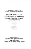 Cover of: Characterization of spilled oil samples: purpose, sampling, analysis, and interpretation