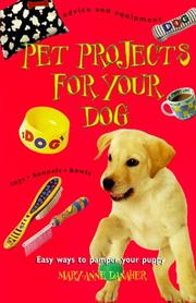 Cover of: Pet Projects for Your Dog by Mary-Anne Danaher