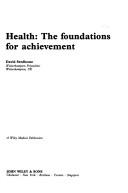 Cover of: Health: the foundations for achievement