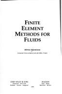 Cover of: The Finite Element Methods for Fluids