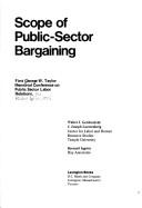 Cover of: Scope of public-sector bargaining: First George W. Taylor Memorial Conference on Public Sector Labor Relations