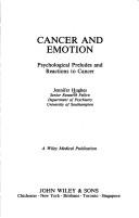 Cover of: Cancer and emotion: psychological preludes and reactions to cancer