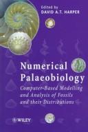 Cover of: Numerical Palaeobiology: Computer-based Modelling and Analysis of Fossils and their Distributions