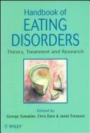 Cover of: Handbook of eating disorders by edited by George Szmukler, Chris Dare, and Janet Treasure ; with a foreword by Paul E. Garfinkel.