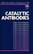 Catalytic antibodies by CIBA Foundation Staff, Derek J. Chadwick, Joan Marsh