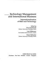 Technology management and international business by Ove Granstrand, Lars Håkanson, Ove Grandstrand, Lars Hakanson, Soren Sjolander