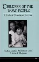 Cover of: Children of the boat people: a study of educational success