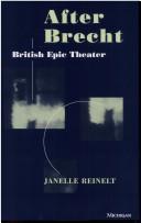 Cover of: After Brecht: British Epic Theater (Theater: Theory/Text/Performance) by Janelle G. Reinelt