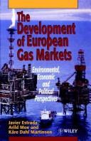 Cover of: The development of European gas markets | Javier Estrada