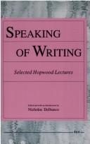 Cover of: Speaking of Writing by Nicholas Delbanco, Nicholas Delbanco