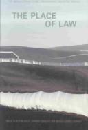 Cover of: The Place of Law (The Amherst Series in Law, Jurisprudence, and Social Thought)