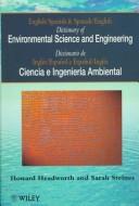 Cover of: Dictionary of environmental science and engineering: English-Spanish/Spanish-English = Diccionario de ciencia e ingeniera ambiental : inglés-español/español-inglés