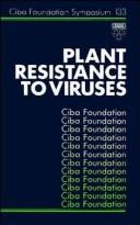 Cover of: Plant Resistance to Viruses by CIBA Foundation Symposium, CIBA Foundation Symposium