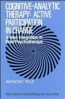 Cover of: Cognitive-analytic therapy: active participation in change by Anthony Ryle