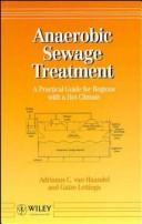 Anaerobic sewage treatment by Adrianus C. van Haandel, Adrianus C. Van Haandel, Gatze Lettinga