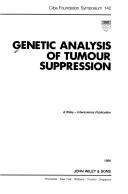 Cover of: Genetic analysis of tumour suppression.