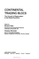 Cover of: Continental trading blocs by edited by Richard Gibb, Wieslaw Michalak.