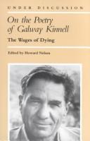 Cover of: On the Poetry of Galway Kinnell: The Wages of Dying (Under Discussion)