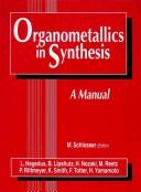 Cover of: Organometallics in Synthesis by Manfred Schlosser