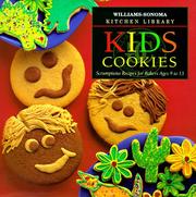 Cover of: Kids cookies: scrumptious recipes for bakers ages 9 to 13