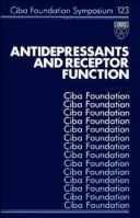 Cover of: Antidepressants and Receptor Function - Symposium No. 123 by CIBA Foundation Symposium