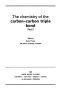 Cover of: The Chemistry of the carbon-carbon triple bond by edited by Saul Patai.