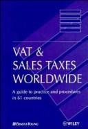 Cover of: VAT & Sales Taxes Worldwide | Ernst & Young LLP