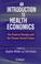 Cover of: An Introduction to Health Economics for Eastern Europe and the Former Soviet Union