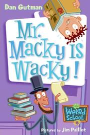 Cover of: My Weird School #15: Mr. Macky Is Wacky!