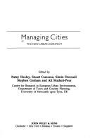 Cover of: Managing cities: the new urban context
