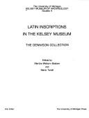 Cover of: Latin inscriptions in the Kelsey Museum: the Dennison collection