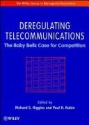 Cover of: Deregulating Telecommunications: The Baby Bells Case for Competition (Wiley Series in Managerial Economics)
