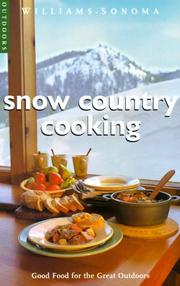 Cover of: Snow Country Cooking: Good Food for the Great Outdoors (Williams-Sonoma Outdoors)