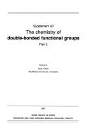 Cover of: The chemistry of double-bonded functional groups by edited by Saul Patai.