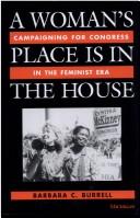 A Woman's Place Is in the House by Barbara C. Burrell