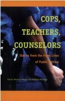 Cover of: Cops, Teachers, Counselors: Stories from the Front Lines of Public Service