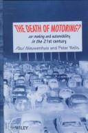 The death of motoring? by Paul Nieuwenhuis, Peter Wells