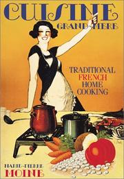 Cover of: Cuisine Grand-Mere: Traditional French Home Cooking (Williams-Sonoma Kitchen Library)