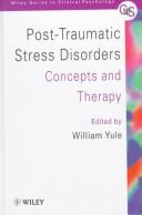 Cover of: Post-traumatic stress disorders: concepts and therapy