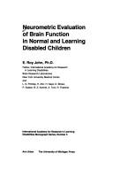 Cover of: Neurometric Evaluation of Brain Function in Normal and Learning Disabled Childre (International Academy for Research in Learning Disabilities Monograph Series)