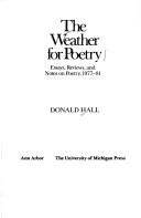 Cover of: The Weather for Poetry by Donald Hall - undifferentiated