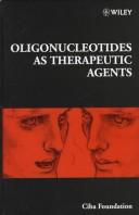 Cover of: Oligonucleotides as therapeutic agents