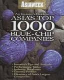 Cover of: An investor's guide to Asia's top 1000 blue-chip companies by edited by Alejandro Reyes.