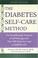 Cover of: The diabetes self-care method