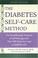 Cover of: The Diabetes Self-Care Method