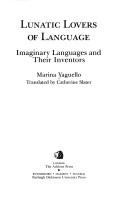 Cover of: Lunatic Lovers of Language | Marina Yaguello