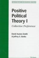 Cover of: Positive Political Theory I: Collective Preference (Michigan Studies in Political Analysis)