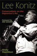 Cover of: Lee Konitz: Conversations on the Improviser's Art (Jazz Perspectives)