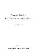 Cover of: Creative Politics by Glenn Douglas Beamer, Glenn Douglas Beamer